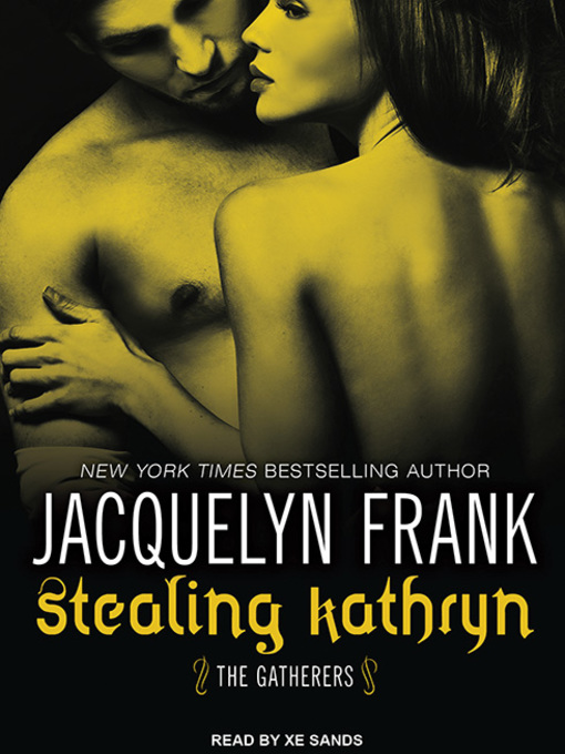 Title details for Stealing Kathryn by Jacquelyn Frank - Available